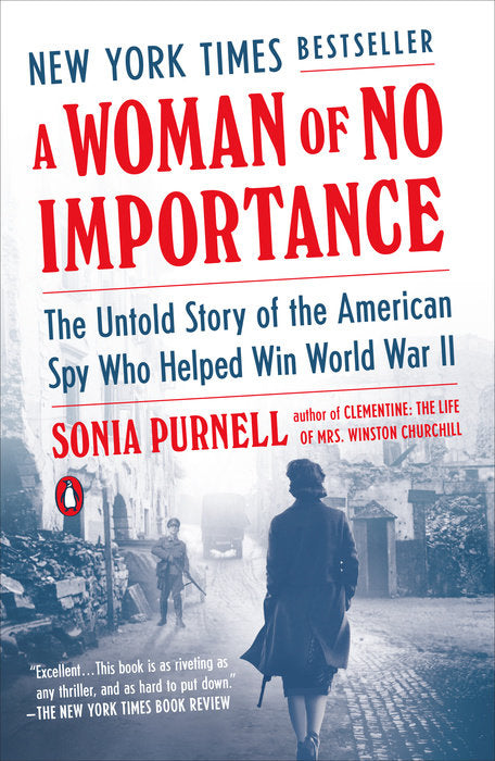 Front cover of A Woman of No Importance by Sonia Purnell.