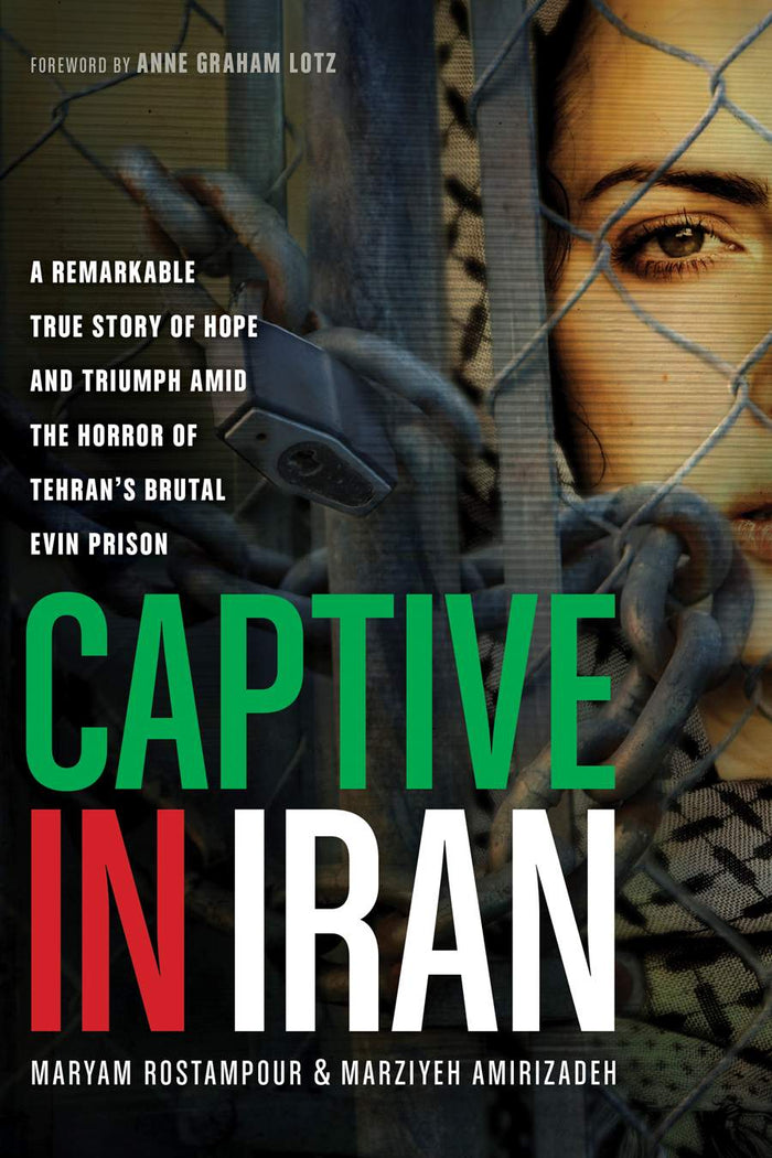 Front cover of Captive in Iran by Maryam Rostampour & Marziyeh Amirizadeh