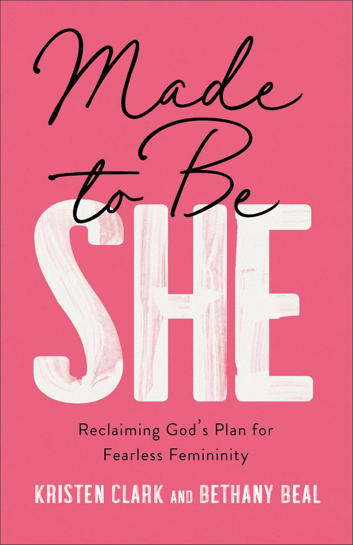 Front cover of Made to Be She by Kristen Clark and Bethany Beal.