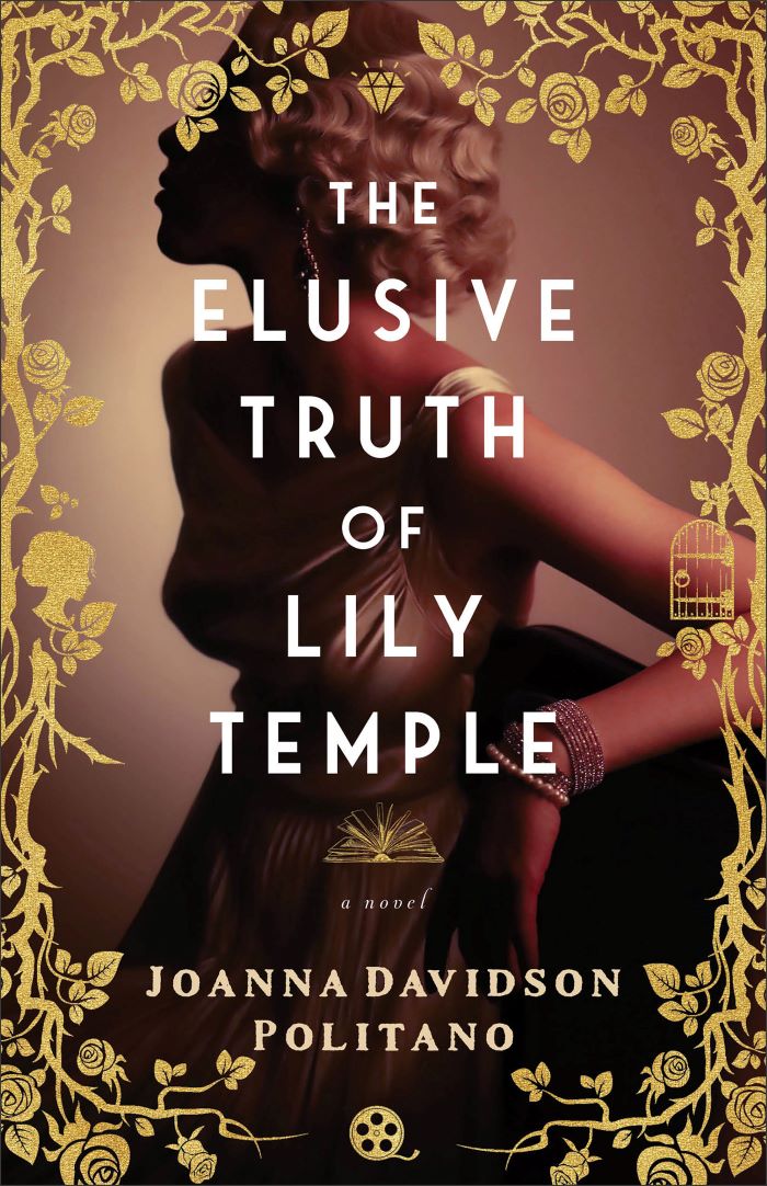 Front cover of The Elusive Truth of Lily Temple by Joanna Davidson Politano.