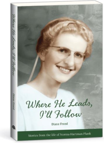 Front cover of Where He Leads, I'll Follow by Diane Freed.