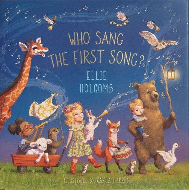 Front cover of Who Sang the First Song by Ellie Holcomb.