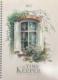 A spiral-bound 2027 calendar cover featuring a watercolor illustration of a window with green ivy and pink flowers, with the title 'the TIME KEEPER' and the subtitle 'FINDING JOY IN A WELL-KEPT LIFE' on a warm cream background.