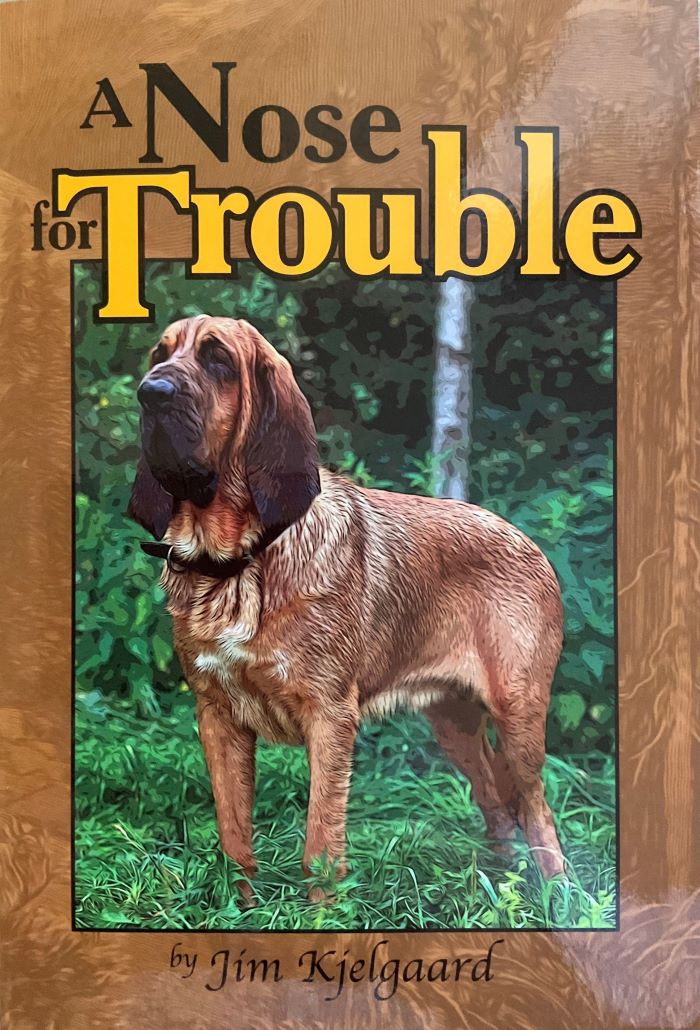 Front cover of A Nose for Trouble by Jim Kjelgaard.