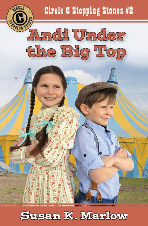 Front cover of Andi Under the Big Top by Susan K. Marlow.
