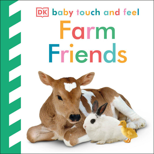 Front cover of Baby Touch and Feel: Farm Friends by DK.