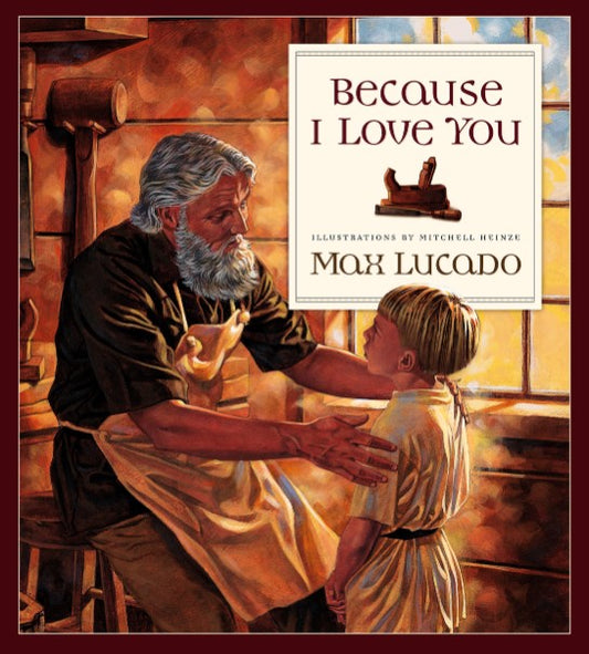 Front cover of Because I Love You by Max Lucado.
