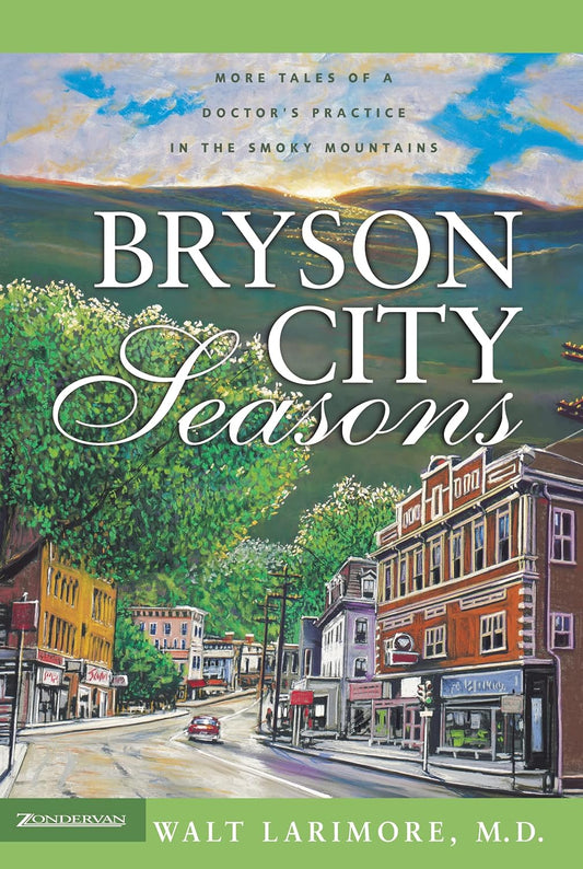 Front cover of Bryson City Seasons by Walt Larimore, M.D.