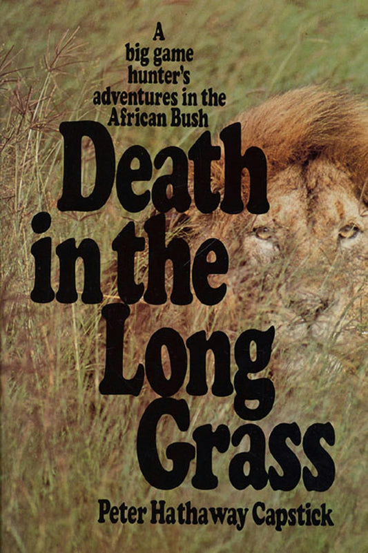 Front cover of Death in the Long Grass by Peter Hathaway Capstick.