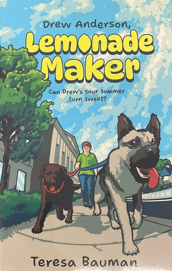 Book cover for 'Lemonade Maker' by Drew Anderson, featuring an illustrated street scene with two dogs on leashes and a person walking, with the title in large yellow letters and author name Teresa Bauman at the bottom.