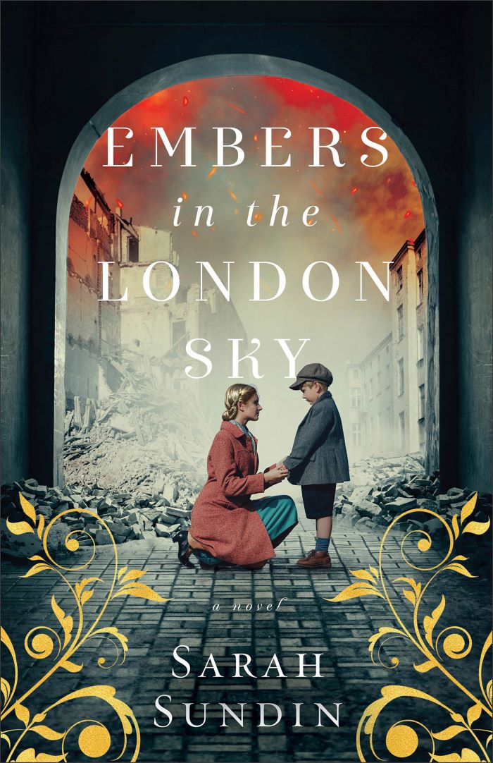 Front cover of Embers in the London Sky by Sarah Sundin.
