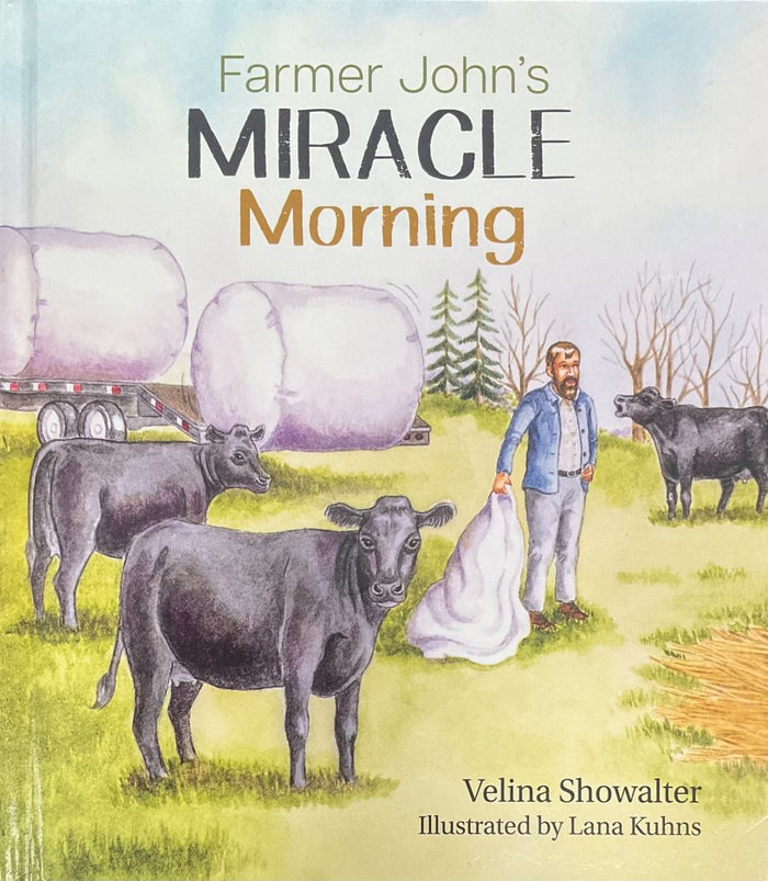 Front cover of Farmer John's Miracle Morning by Velina Showalter