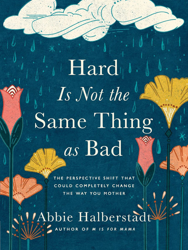Hard Is Not The Same Thing As Bad – Golden Apples Bookstore