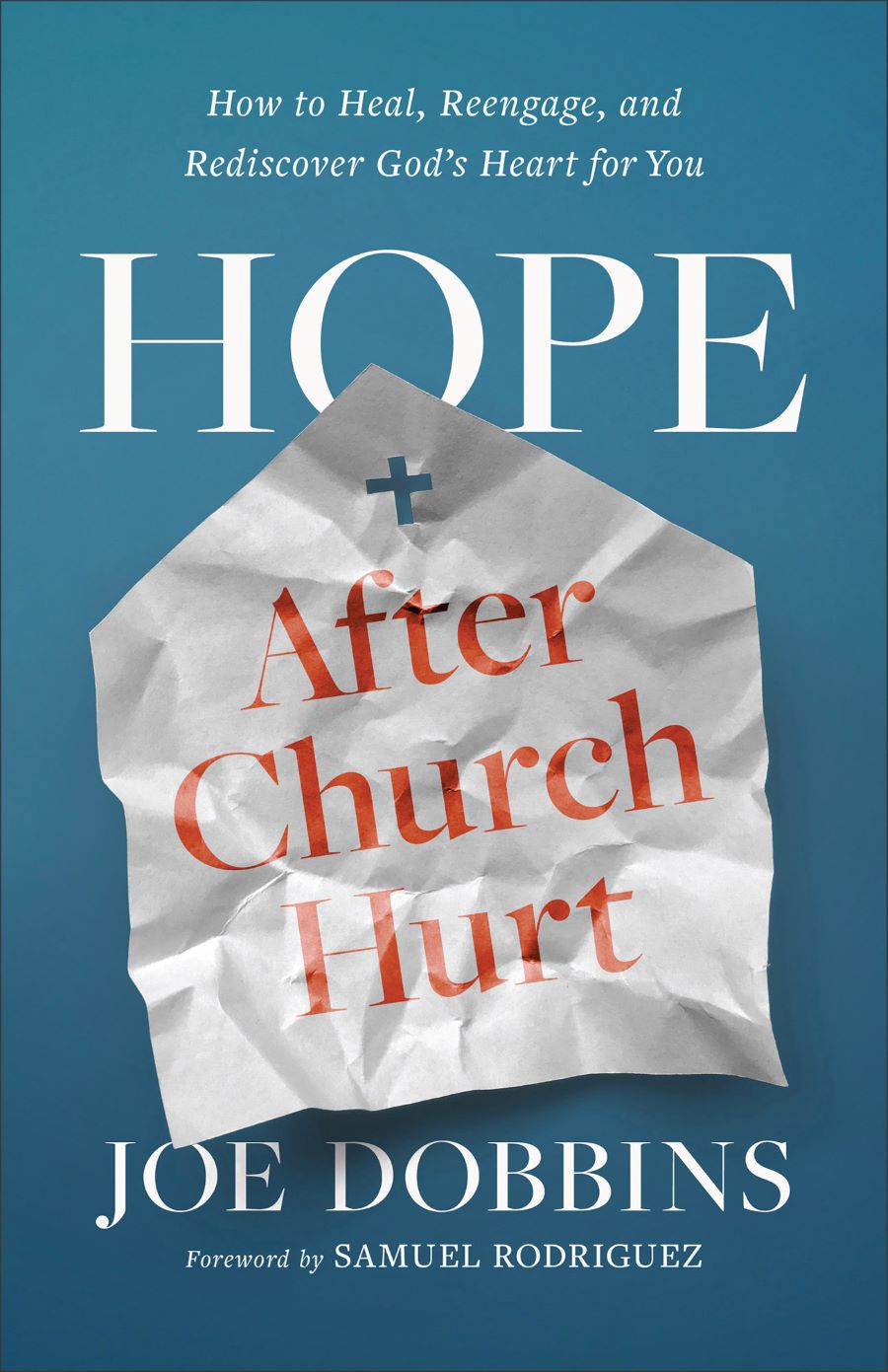 Front cover of Hope After Church Hurt by Joe Dobbins.