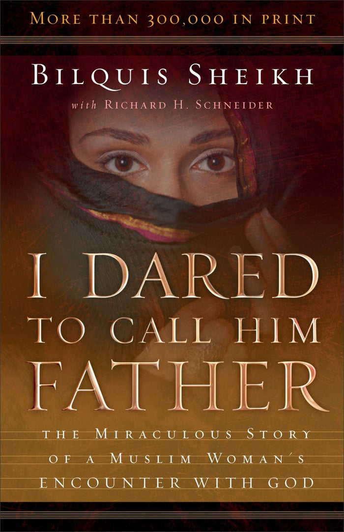 Front cover of I Dared To Call Him Father by Bilquis Sheikh.