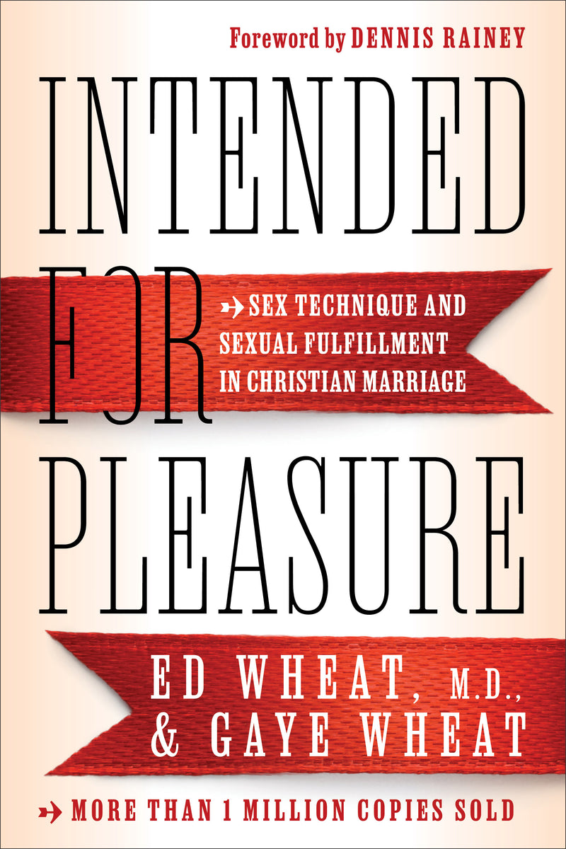 Front cover of Intended for Pleasure by Ed Wheat MD and Gaye Wheat.