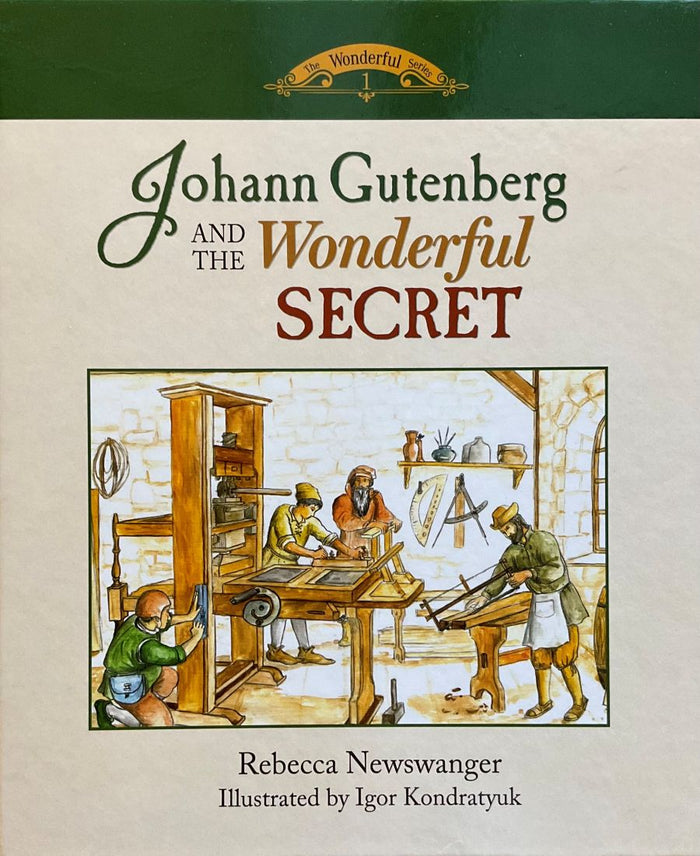 Book cover of 'Johann Gutenberg and the Wonderful Secret' with illustration of a workshop.