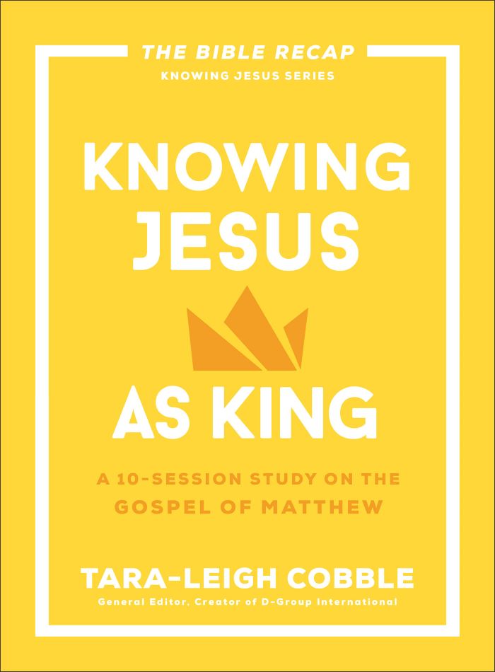 Front cover of Knowing Jesus As King by Tara-Leigh Cobble.