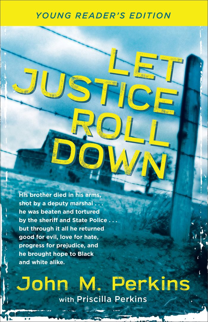 Front cover of Let Justice Roll Down (young reader's edition) by John M. Perkins.