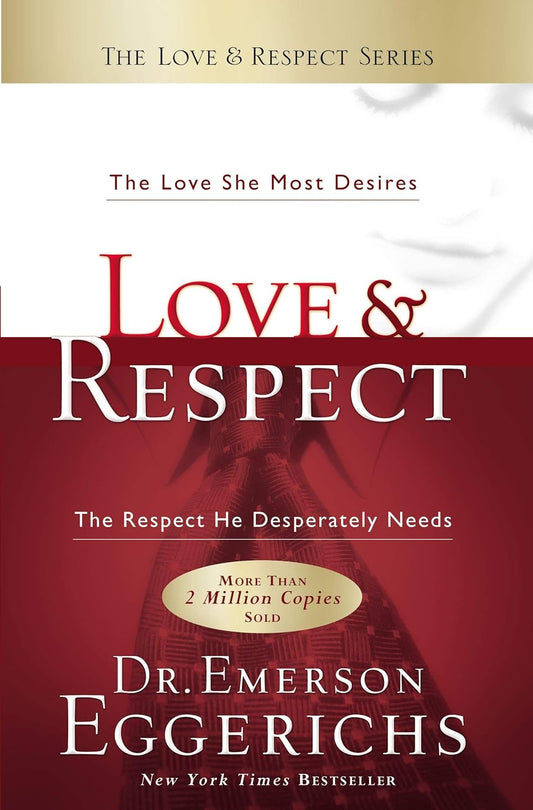Front cover of Love and Respect by Dr. Emerson Eggerichs.