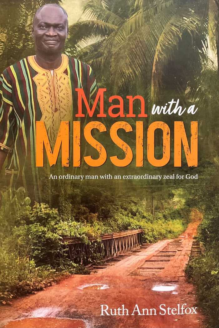 Front cover of Man with a Mission by Ruth Ann Stelfox.