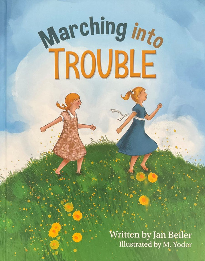 Front cover of Marching Into Trouble by Jan Beiler