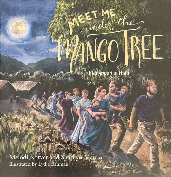 Front cover of Meet Me Under the Mango Tree by Melodi Korver and Sharilyn Martin