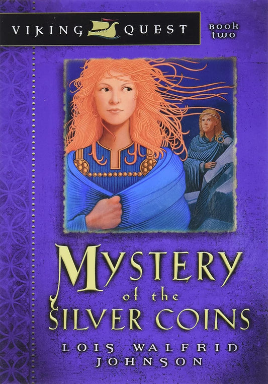 Front cover of Mystery of the Silver Coins by Lois Walfrid Johnson.