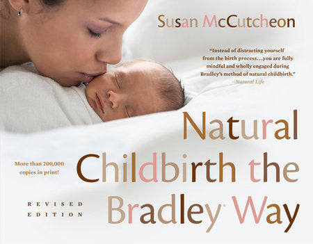 Front cover of Natural Childbirth the Bradley Way by Susan McCutcheon.