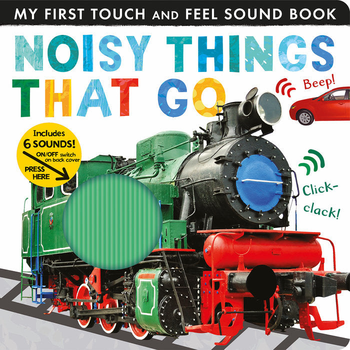 Front cover of Noisy Things That Go by Tiger Tales.