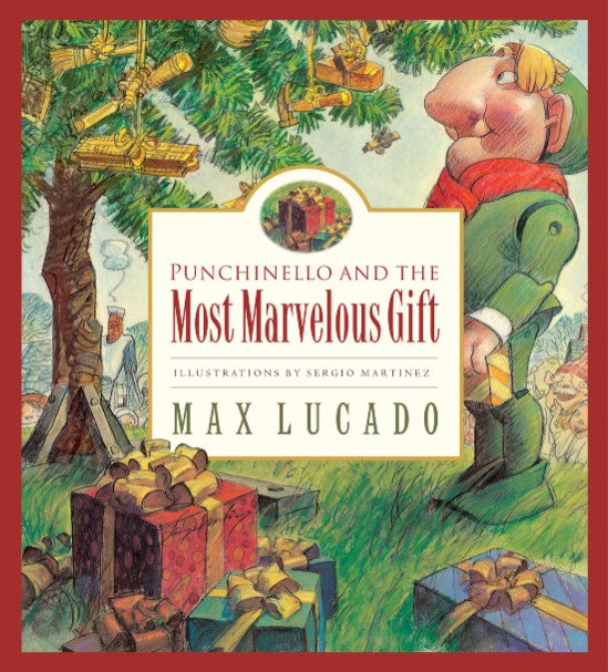 Front cover of Punchinello and the Most Marvelous Gift by Max Lucado.