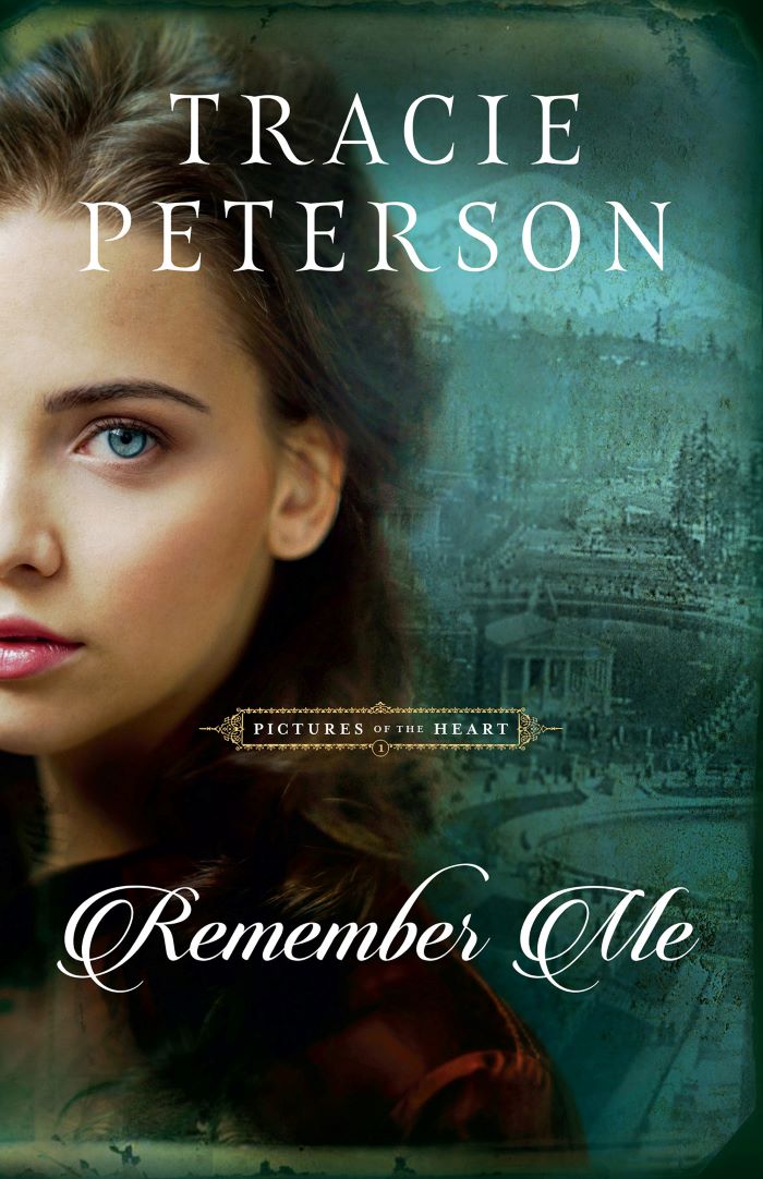 Front cover of Remember Me by Tracie Peterson.