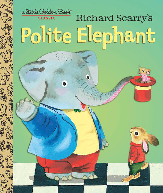 Front cover of Richard Scarry's Polite Elephant.