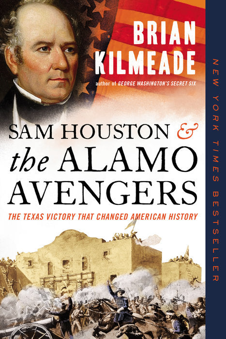 Front cover of Sam Houston and the Alamo Avengers by Brian Kilmeade.