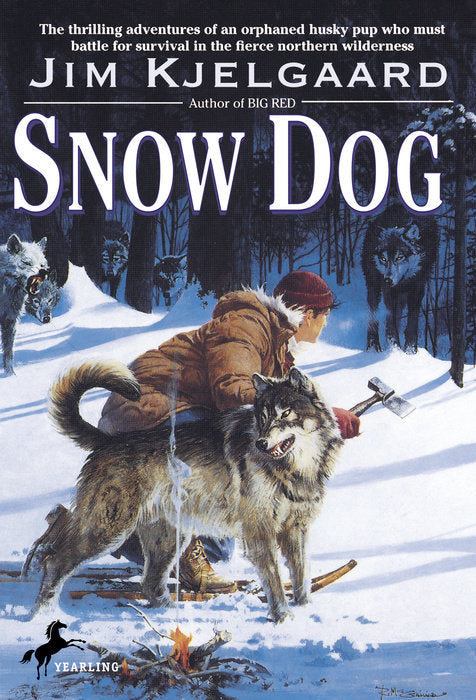 Front cover of Snow Dog by Jim Kjelgaard.