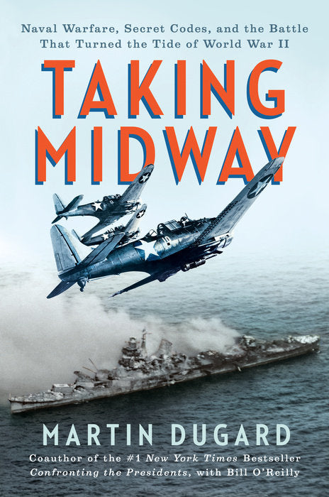 Front cover of Taking Midway by Martin Dugard.
