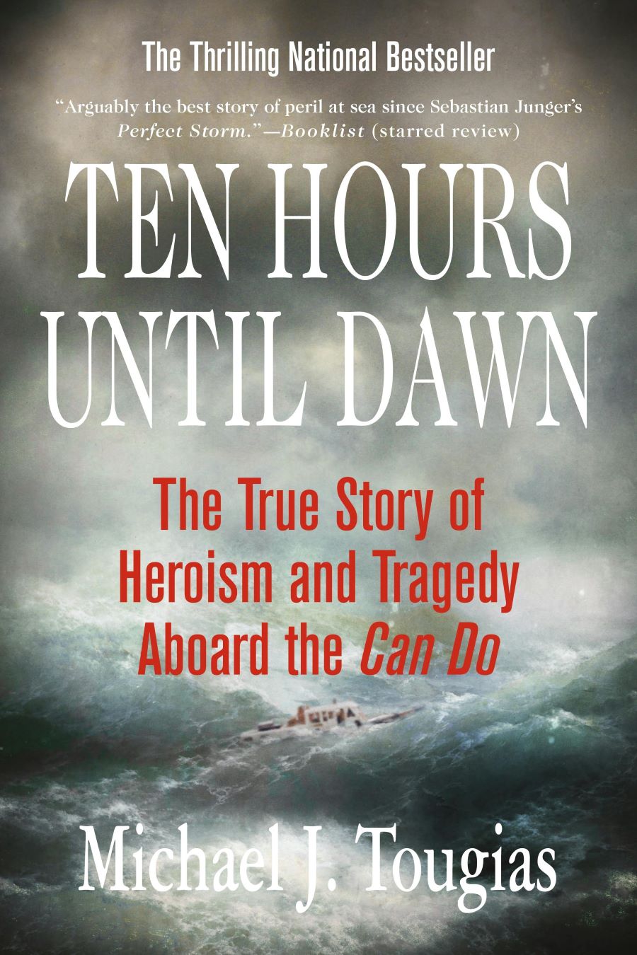 Front cover of Ten Hours Until Dawn by Michael J. Tougias.