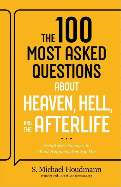 Book cover of 'The 100 Most Asked Questions About Heaven, Hell, and the Afterlife' with a yellow background and black text.