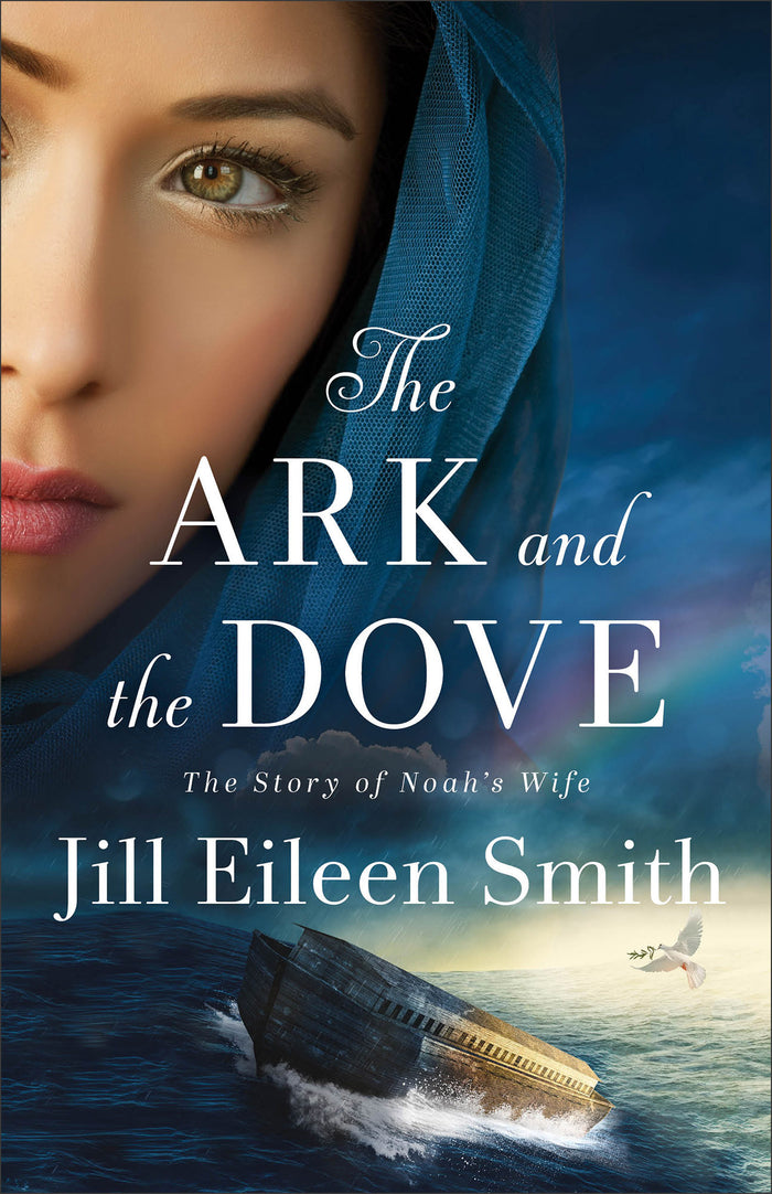 Front cover of The Ark and the Dove by Jill Eileen Smith