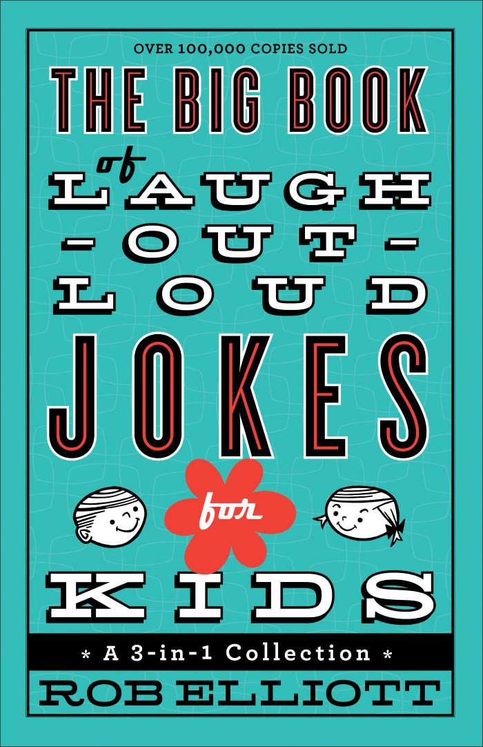 Front cover of The Big Book of Laugh-out-loud Jokes for Kids by Rob Elliott.