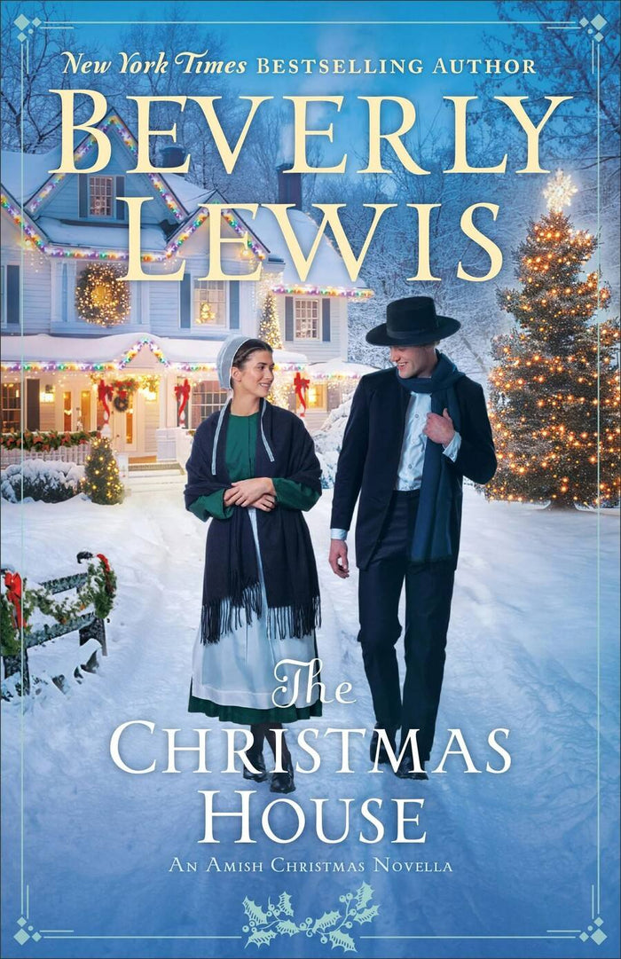 Book cover of 'The Christmas House' by Beverly Lewis featuring two people walking in a snowy village.