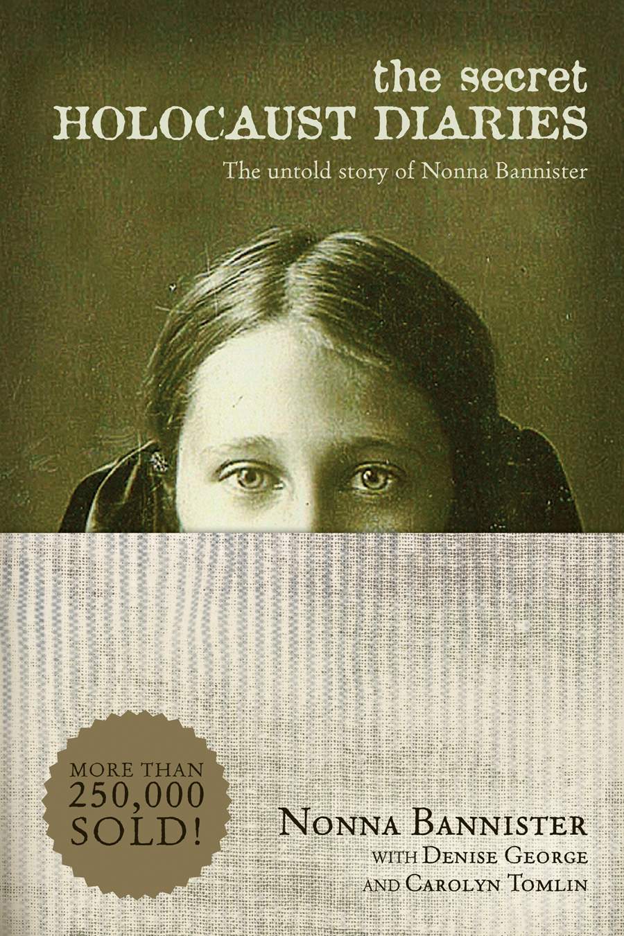 Front cover of The Secret Holocaust Diaries by Nonna Bannister