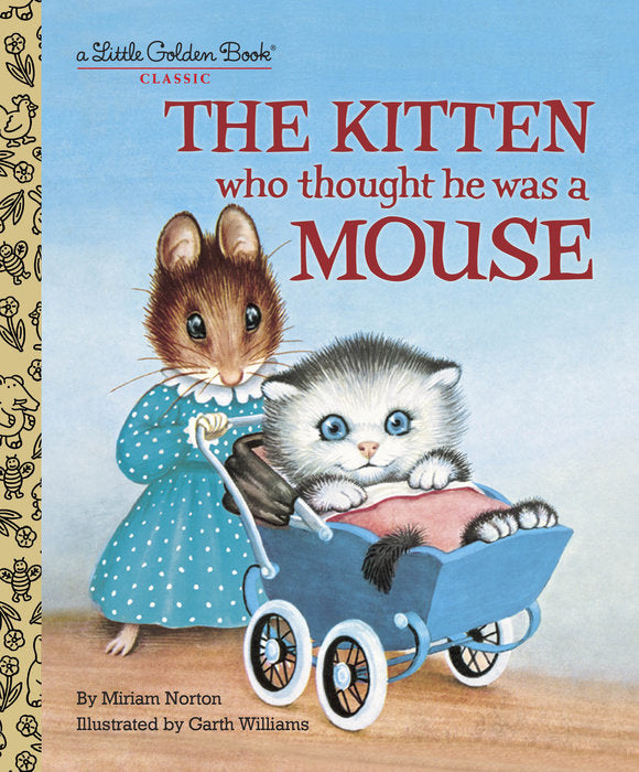 Front cover of The Kitten who thought he was a Mouse.