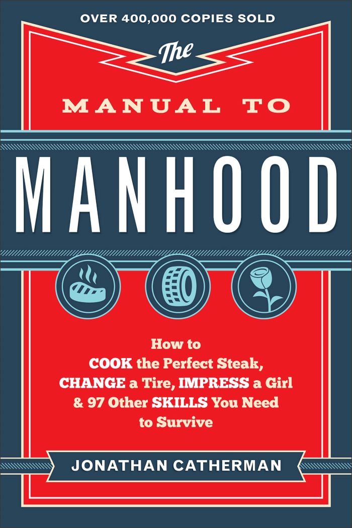 Front cover of The Manual to Manhood by Jonathan Catherman.