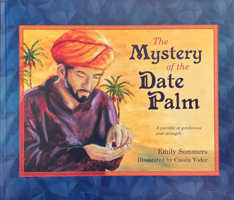 Front cover of The Mystery of the Date Palm by Emily Sommers.