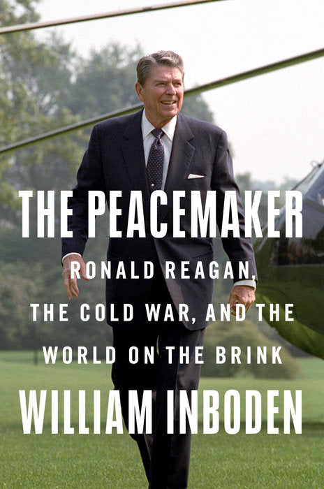 Front cover of The Peacemaker by William Inboden.