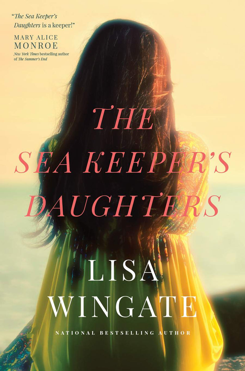 Front cover of The Sea Keeper's Daughters by Lisa Wingate.