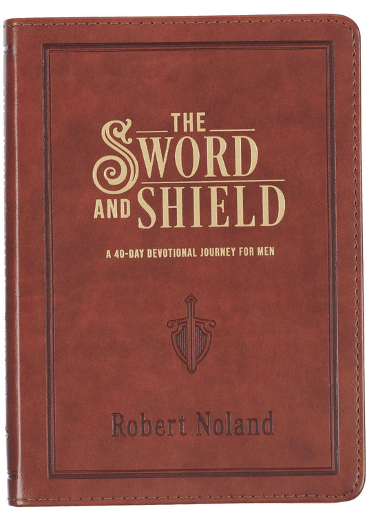 Front cover of The Sword and Shield by Robert Noland.