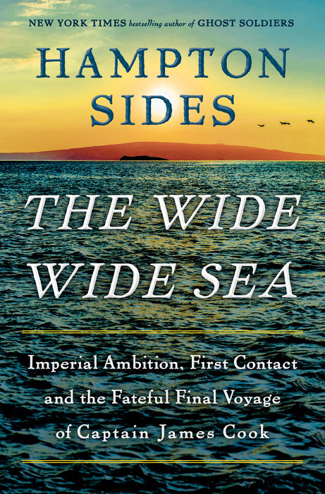 Front cover of The Wide Wide Sea by Hampton Sides.