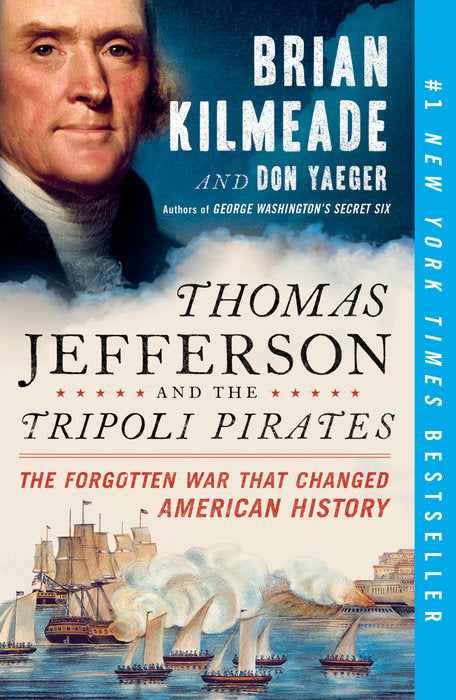 Front cover of Thomas Jefferson and the Tripoli Pirates by Brian Kilmeade and Don Yaeger.